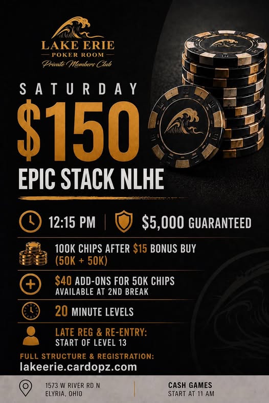 Saturday $150 Epic Stack NLHE